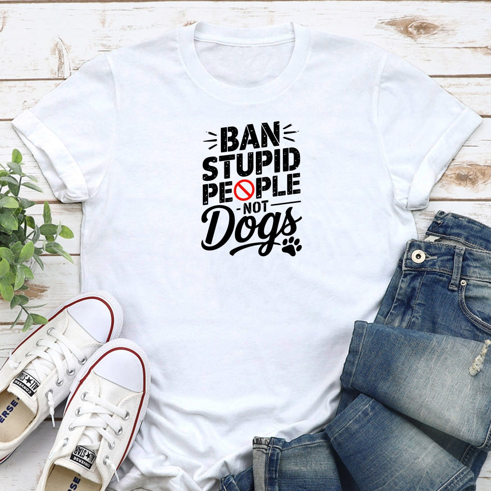Ban People Not Dogs - White Color Classic Tee – Unisex Fit Tee